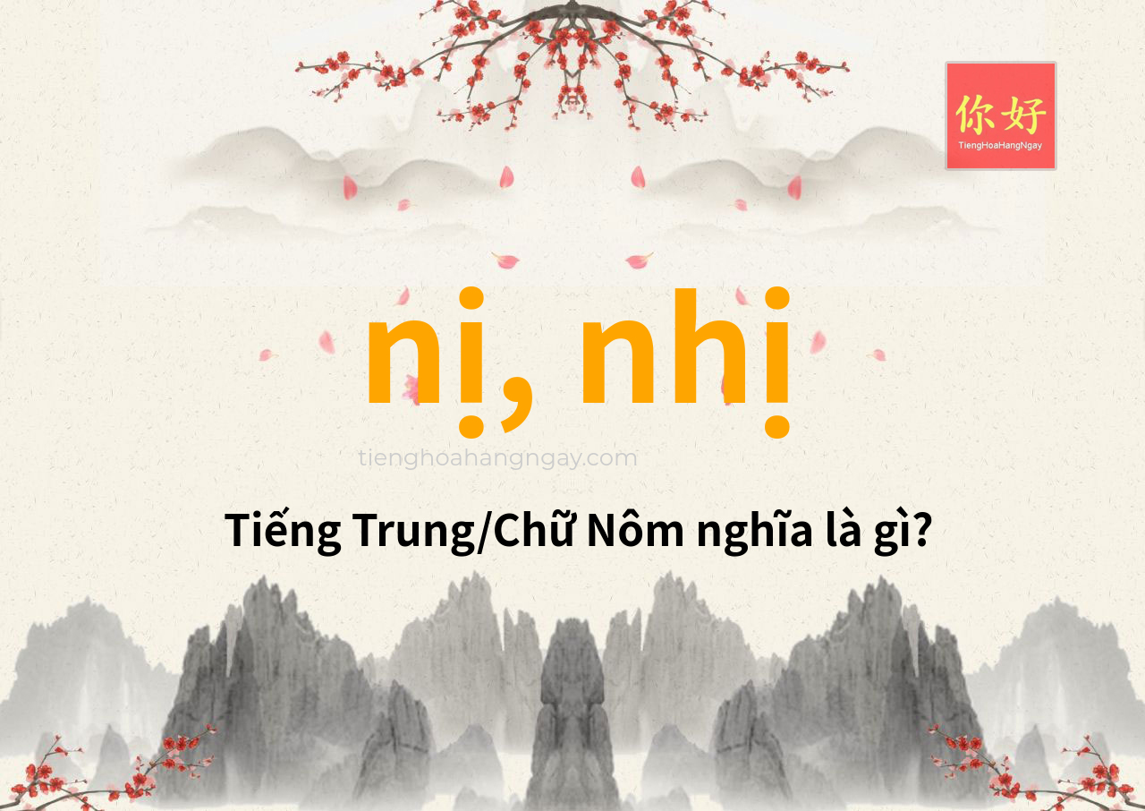 nị, nhị tiếng Trung là gì?